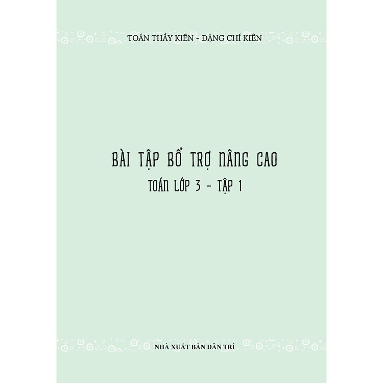 Bài Tập Bổ Trợ Nâng Cao Toán Lớp 3 - Tập 1 (Theo Chương Trình GDPT Của Bộ Kết Nối Tri Thức) - Ảnh 7