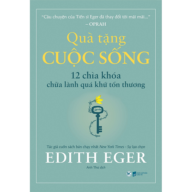 Quà Tặng Cuộc Sống – 12 Chìa Khóa Chữa Lành Quá Khứ Tổn Thương