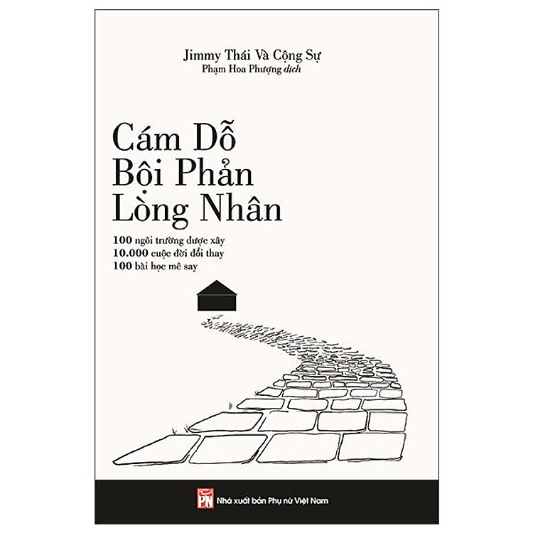 Cám Dỗ, Bội Phản, Lòng Nhân - 100 Ngôi Trường Được Xây, 10.000 Bài Học Đổi Thay, 100 Bài Học Mê Say