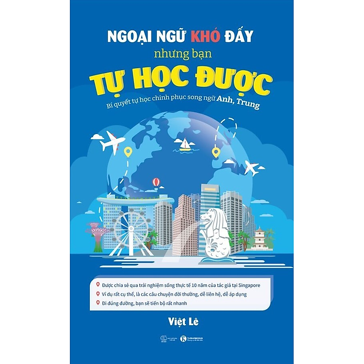 NGOẠI NGỮ KHÓ ĐẤY NHƯNG BẠN TỰ HỌC ĐƯỢC – Bí quyết tự học chinh phục song ngữ Anh, Trung