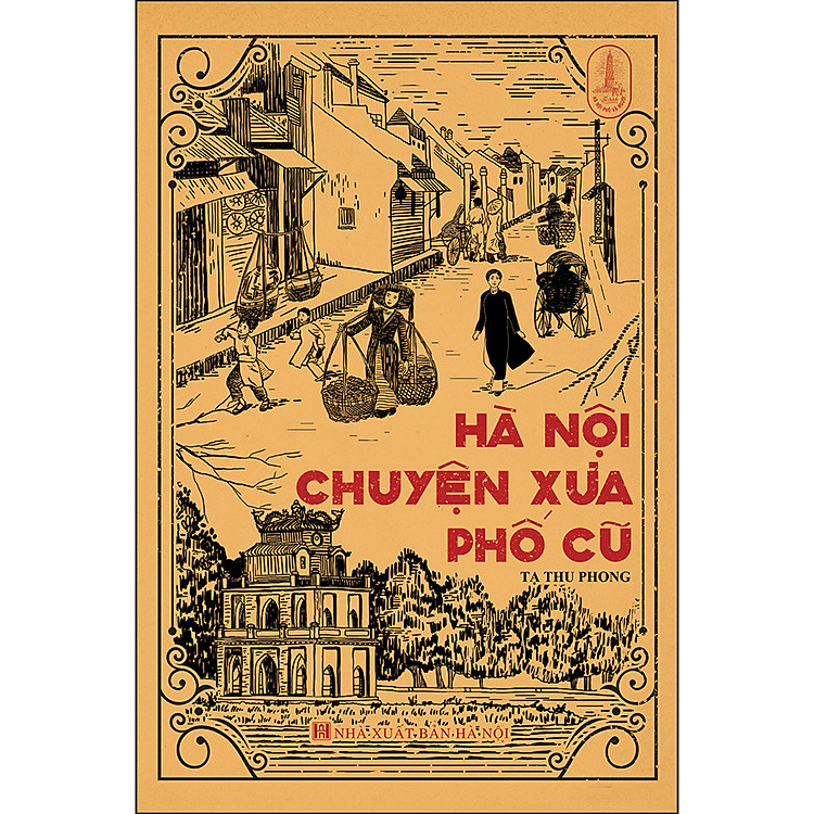 Hà Nội Chuyện Xưa Phố Cũ