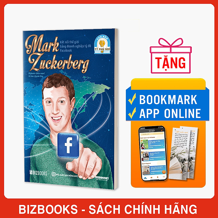 Mark Zuckerberg: Kết Nối Thế Giới Bằng Doanh Nghiệp Tỷ Đô Faceb00k