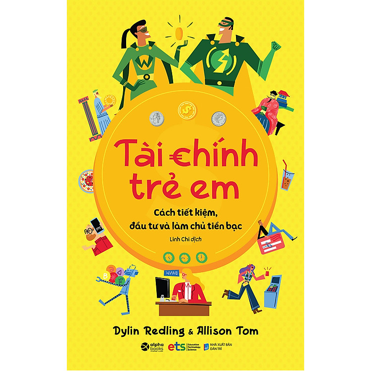 Tài Chính Trẻ Em: Cách Tiết Kiệm, Đầu Tư Và Làm Chủ Tiền Bạc