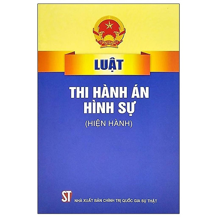 Luật Thi Hành Án Hình Sự (Hiện Hành)