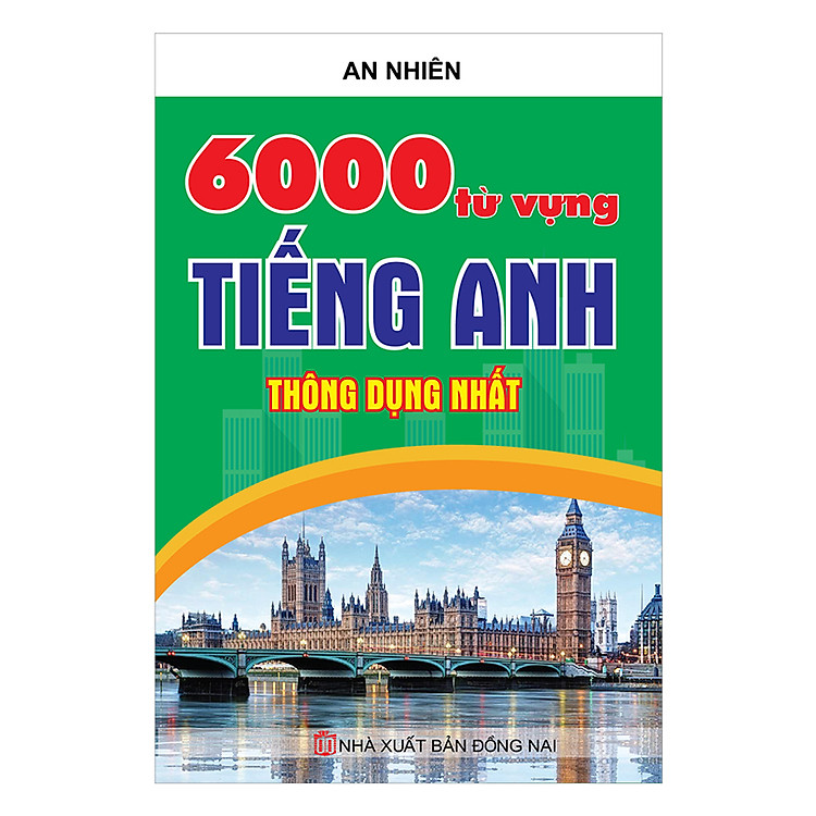 6000 Từ Vựng Tiếng Anh Thông Dụng Nhất