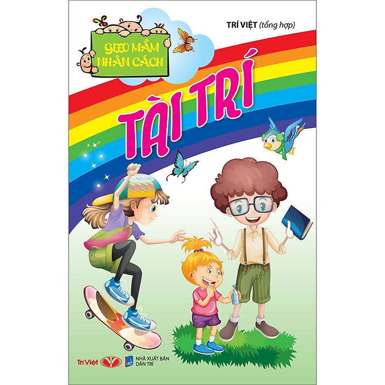 Gieo Mầm Nhân Cách – TÀI TRÍ