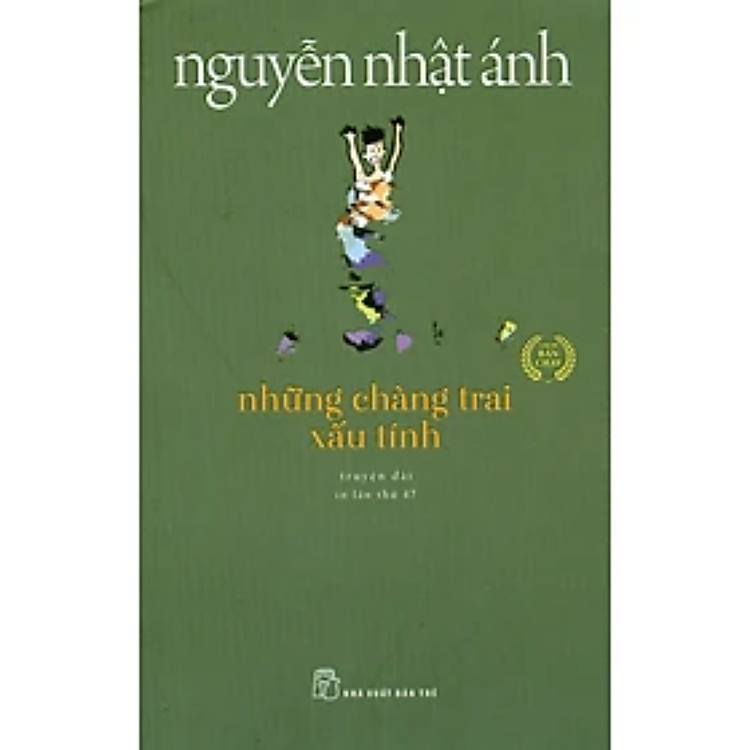 Những Chàng Trai Xấu Tính (Truyện Dài) - Tái Bản - Ảnh 5