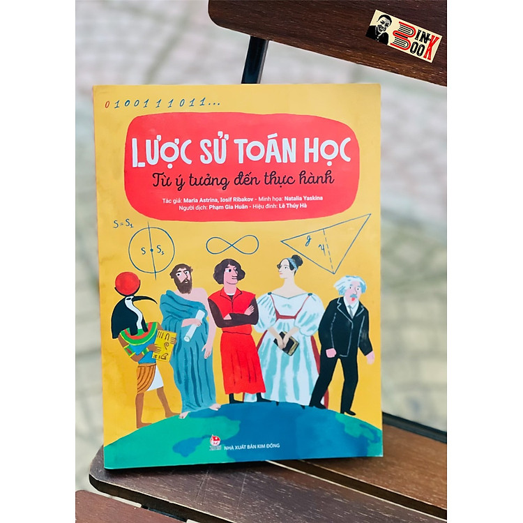 LƯỢC SỬ TOÁN HỌC – từ ý tưởng đến thực hành