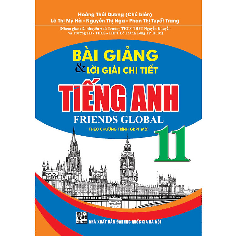 Bài Giảng và Lời Giải Chi Tiết Tiếng Anh 11 – Friends Global