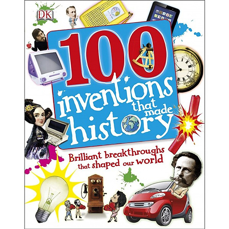 Sách DK 100 Inventions That Made History