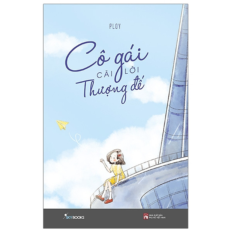 Sách Cô Gái Cãi Lời Thượng Đế