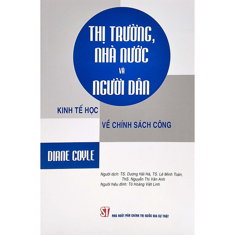 Thị Trường, Nhà Nước Và Người Dân - Kinh Tế Học Về Chính Sách Công - Ảnh 5