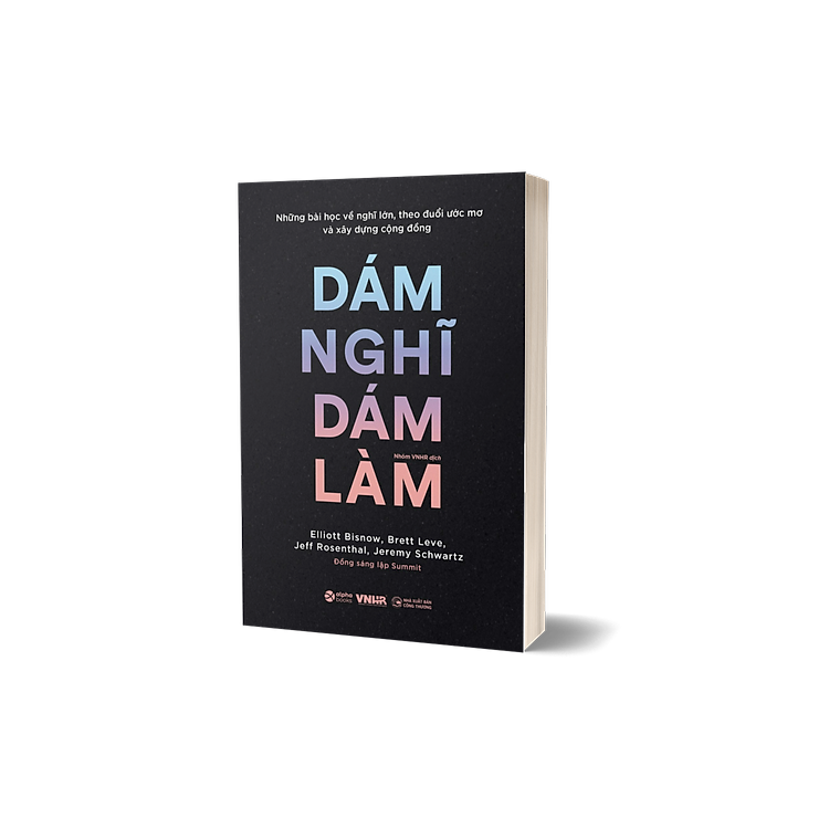 Dám Nghĩ Dám Làm - Make No Small Plans: Những Bài Học Về Nghĩ Lớn - Ảnh 3