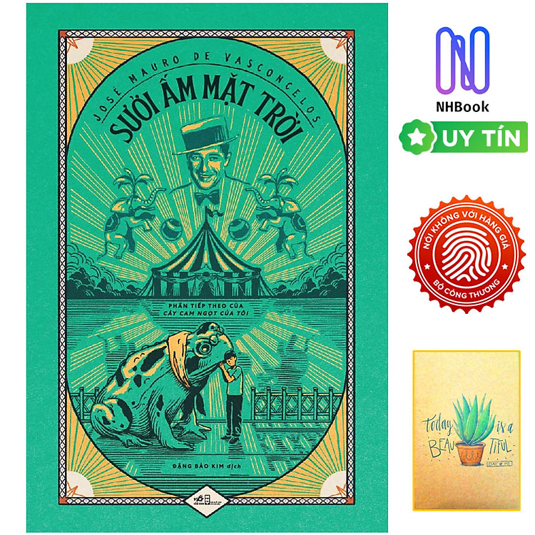 Sách - Sưởi Ấm Mặt Trời ( Phần Tiếp Theo Của Cây Cam Ngọt Của Tôi ) - NHBook