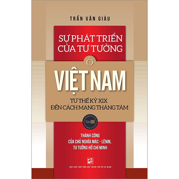 Sách Sự Phát Triển Của Tư Tưởng Ở Việt Nam Từ Thế Kỷ XIX Đến Cách Mạng Tháng Tám - Tập 3