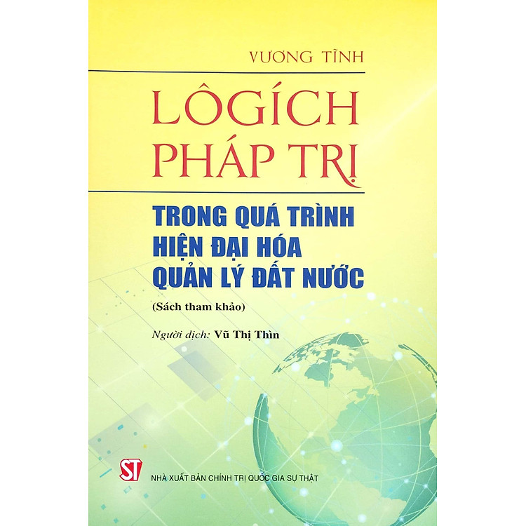 Lôgích Pháp Trị – Trong Quá Trình Hiện Đại Hóa Quản Lý Đất Nước