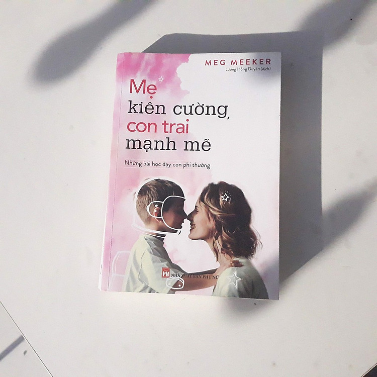 Mẹ Kiên Cường Con Trai Mạnh Mẽ - Cùng Mẹ Nuôi Dưỡng Sự Bản Lĩnh Trong Con (ML) - Ảnh 3