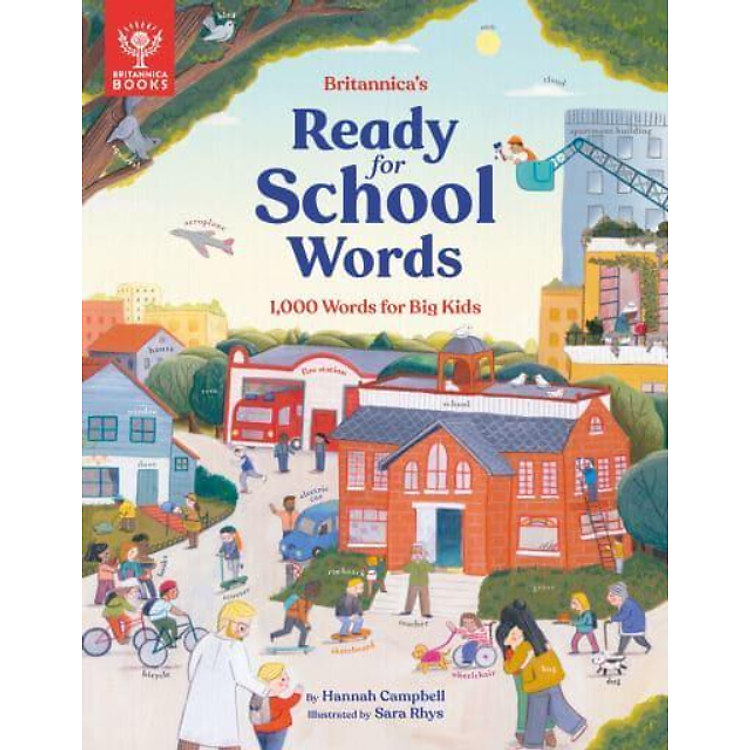 Học Tiếng Anh: Britannica’S Ready-For-School Words: 1000 Words For Big Kids