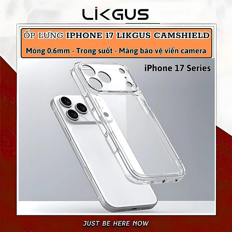 ốp lưng trong suốt bảo vệ viền camera cho iPhone 17 Pro Max / 17 Pro / 17 Air / 17 hiệu Likgus Lin Camshield - Chống sốc