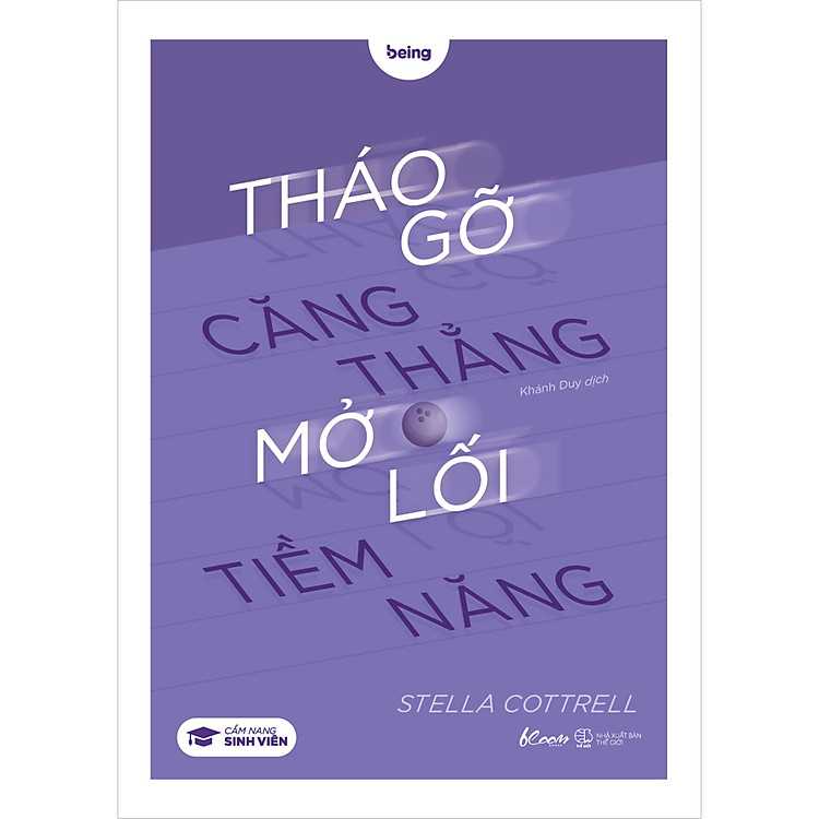 Sách Tháo Gỡ Căng Thẳng Mở Lối Tiềm Năng (Cẩm Nang Sinh Viên)