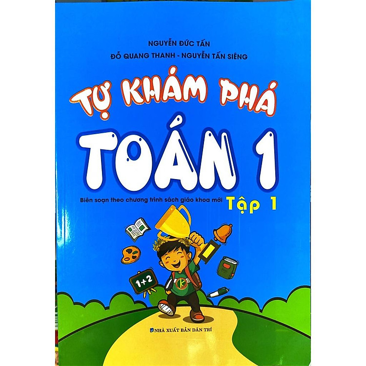 Sách - Tự Khám Phá Toán Lớp 1 Tập 1 Biên Soạn Theo Chương Trình Sách Giáo Khoa Mới (KV)
