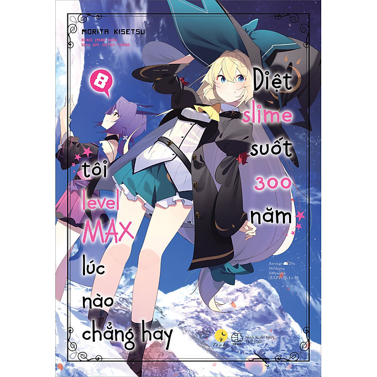 Sách Diệt Slime Suốt 300 Năm, Tôi LevelMAX Lúc Nào Chẳng Hay - Tập 8