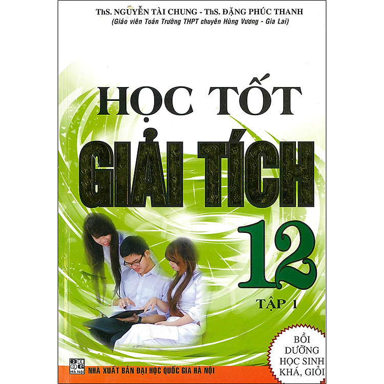 Sách Học Tốt Giải Tích 12 Tập 1 (Tái bản 2020)
