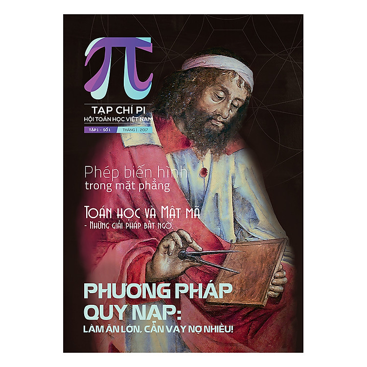 Tạp Chí Pi (Tập 1) - Số 1 (Tháng 1-2017) (Tái Bản Có Sửa Chữa, Bổ Sung, Thêm Mới)