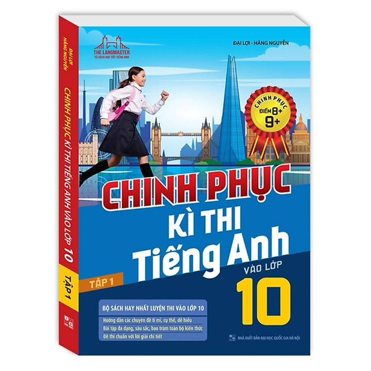 Combo Chinh Phục Kì Thi Tiếng Anh Vào Lớp 10 Tập 1 + 2 (Chinh Phục Điểm 8+,9+) - Ảnh 3