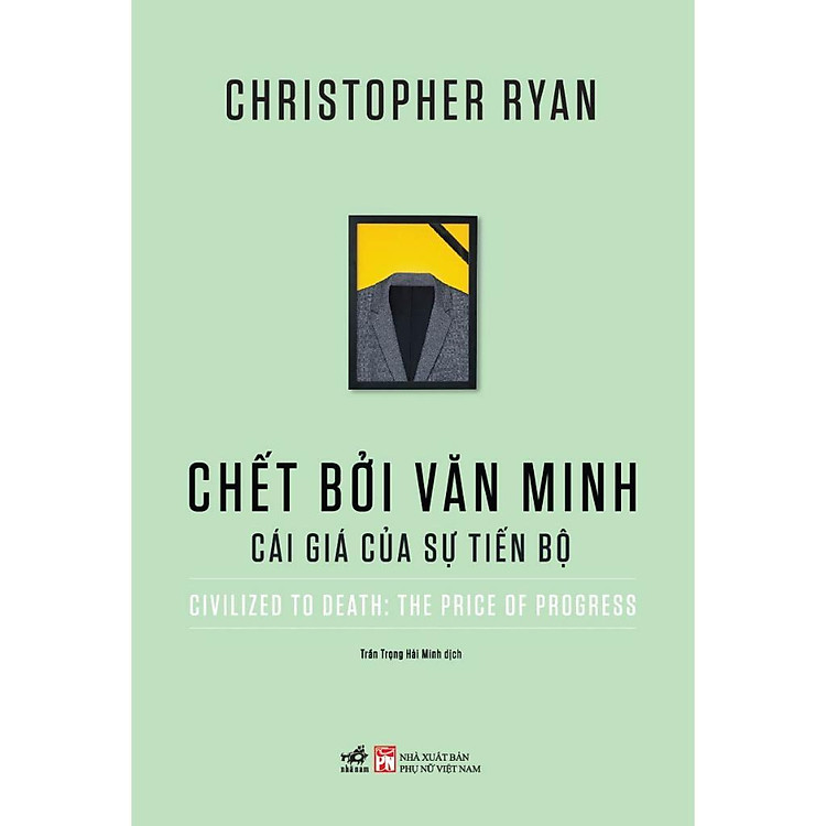 Chết bởi văn minh: Cái giá của sự tiến bộ