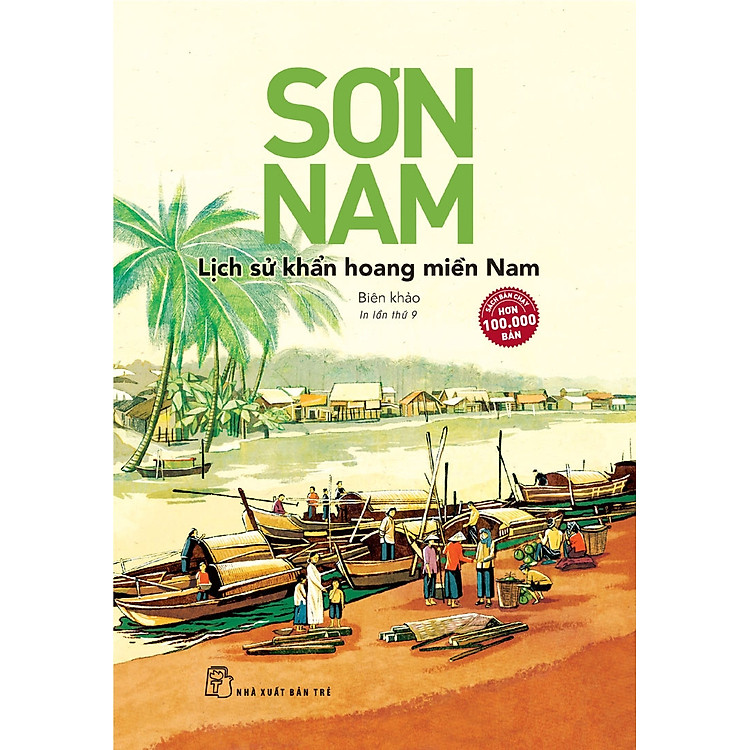 LỊCH SỬ KHẨN HOANG MIỀN NAM (Biên Khảo) - Ảnh 2