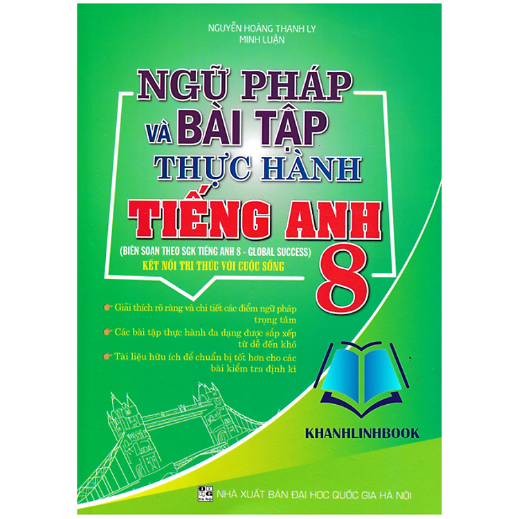 Sách - Ngữ Pháp Và Bài Tập Thực Hành Tiếng Anh 8 (Biên Soạn Theo Global Success - SGK Kết Nối)