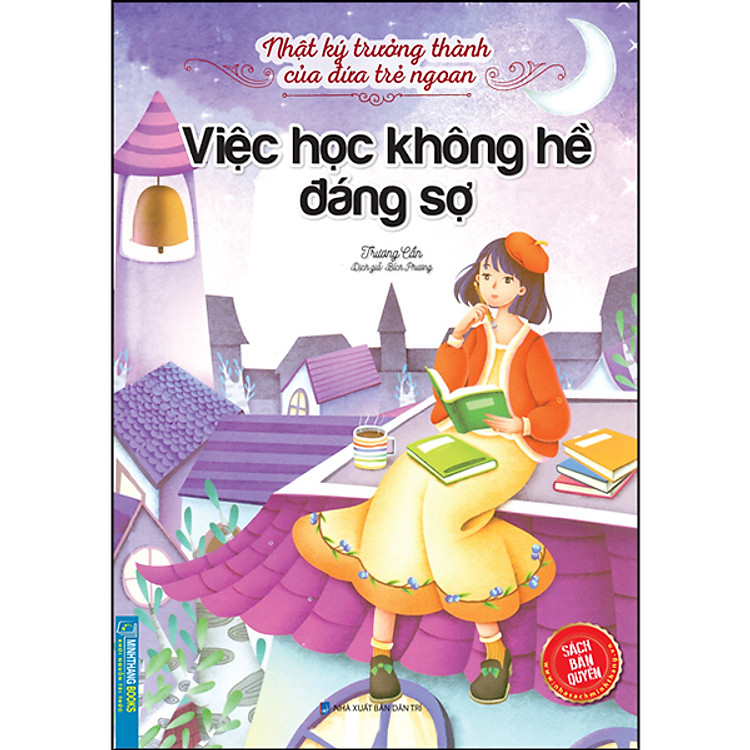 Nhật Ký Trưởng Thành Của Đứa Trẻ Ngoan – Việc Học Không Hề Đáng Sợ