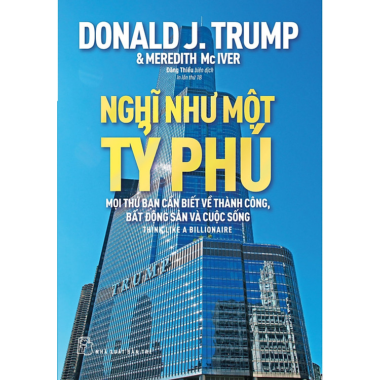 D.Trump. Nghĩ như một tỷ phú