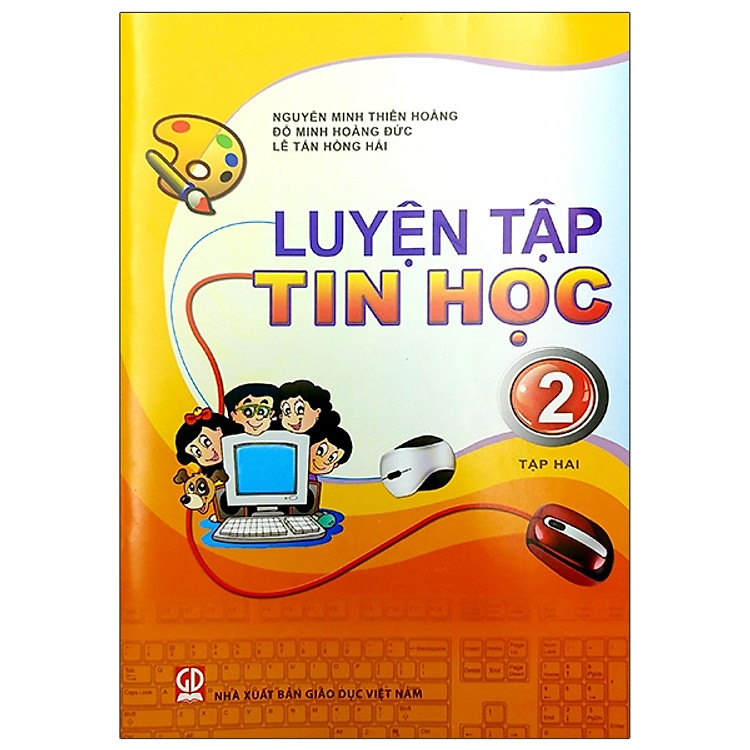 Luyện Tập Tin Học 2 - Tập 2 (2020)