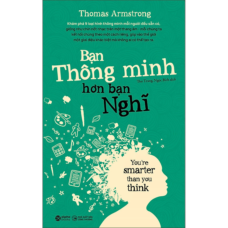 Bạn Thông Minh Hơn Bạn Nghĩ – 2024