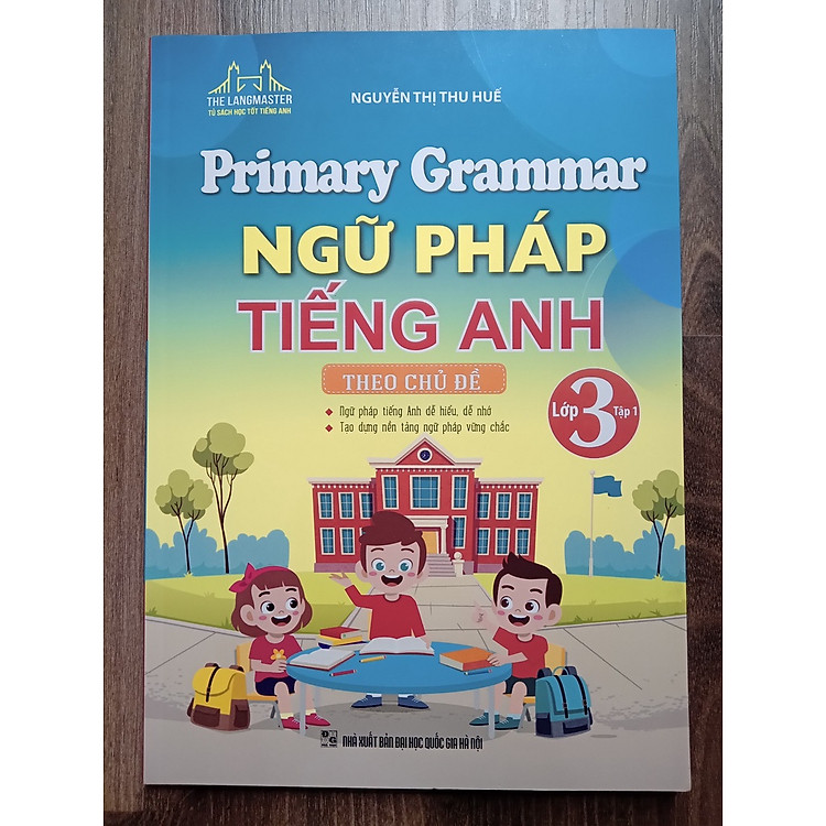 Primary Grammar - Ngữ Pháp Tiếng Anh Theo Chủ Đề Lớp 3 (Tập 1) - Ảnh 3