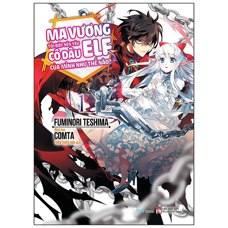 Ma Vương Tôi Đây Nên Yêu Cô Dâu Elf Của Mình Như Thế Nào? (Tập 1)