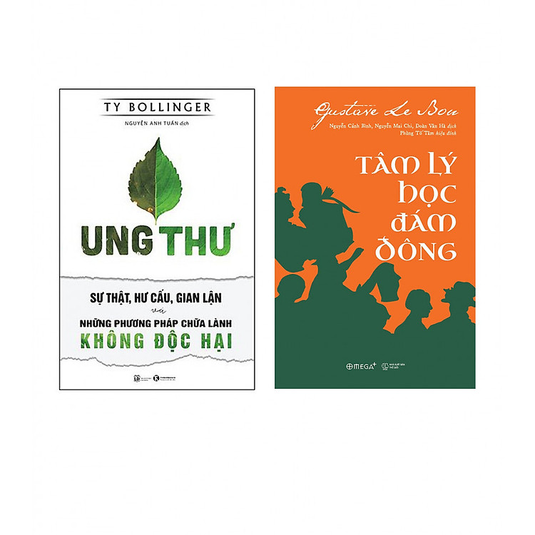 Combo Sách Kĩ Năng Ung Thư - Sự Thật, Hư Cấu, Gian Lận Và Những Phương Pháp Chữa Lành Không Độc Hại +Tâm Lý Học Đám Đông (Tái Bản 2018)