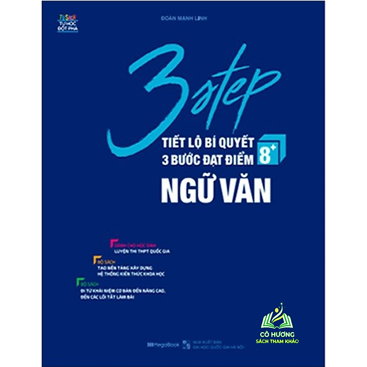 3 STEP – Tiết lộ bí quyết 3 bước đạt điểm 8+ Ngữ Văn