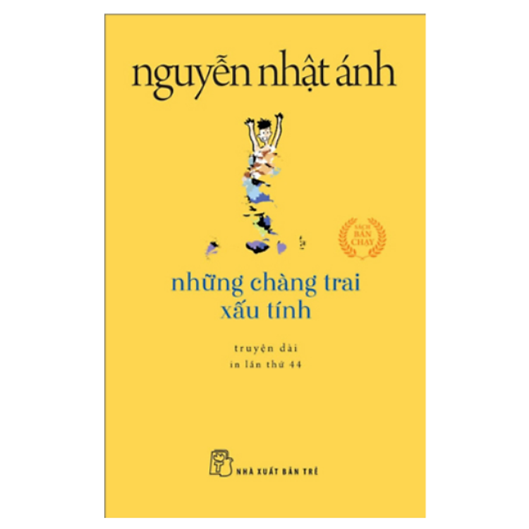 Những Chàng Trai Xấu Tính (Tái Bản 2022)