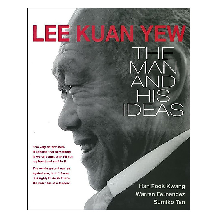 Sách Lee Kuan Yew: The Man And His Ideas