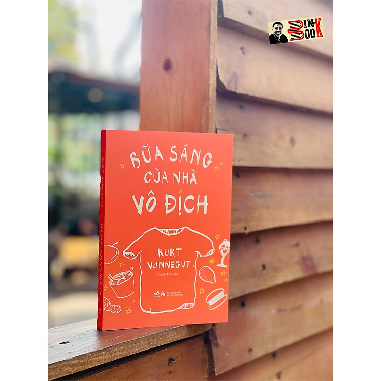 BỮA SÁNG CỦA NHÀ VÔ ĐỊCH – Kurt Vonnegut