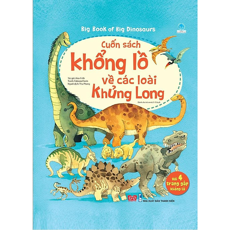 Tương Tác – Big Book – Cuốn Sách Khổng Lồ Về Các Loài Khủng Long (Tái Bản 2018)