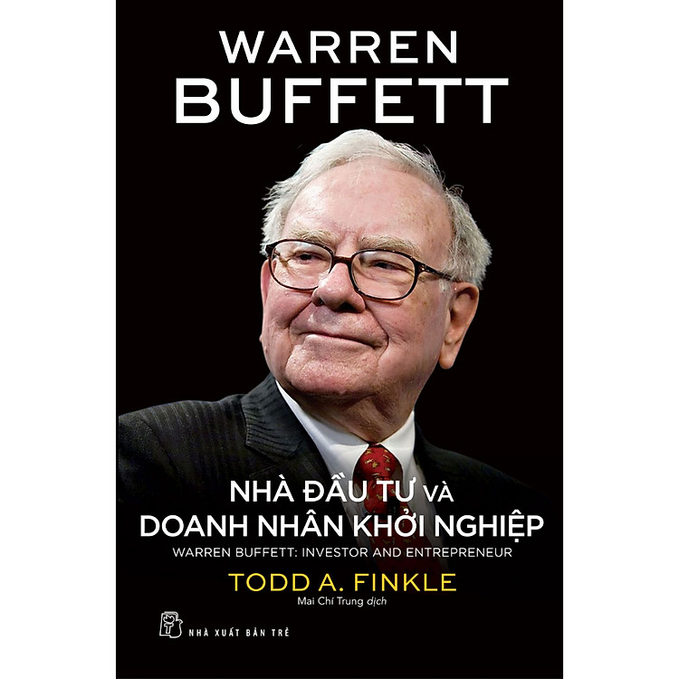 Về Doanh Nhân: Warren Buffett Nhà Đầu Tư Và Doanh Nhân Khởi Nghiệp