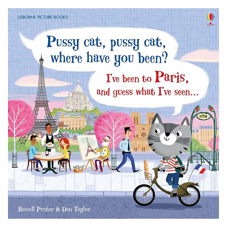 Sách Usborne Pussy cat, pussy cat, where have you been? I've been to Paris and guess what I've seen...