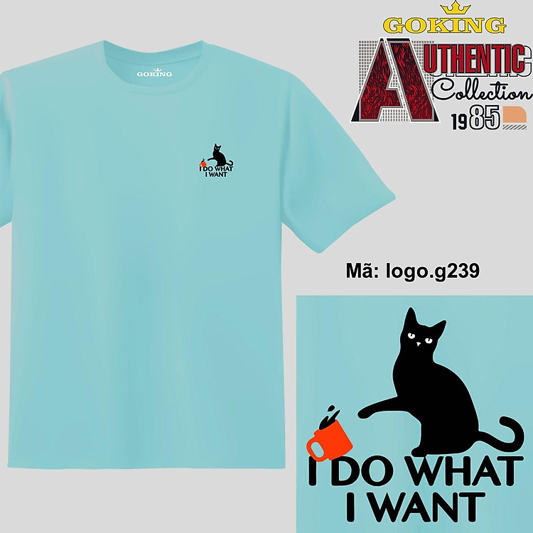 I DO WHAT I WANT, mã logo.g239. Hãy tỏa sáng như kim cương, qua chiếc áo thun Goking siêu hot cho nam nữ trẻ em, áo phông cặp đôi, gia đình, đội nhóm