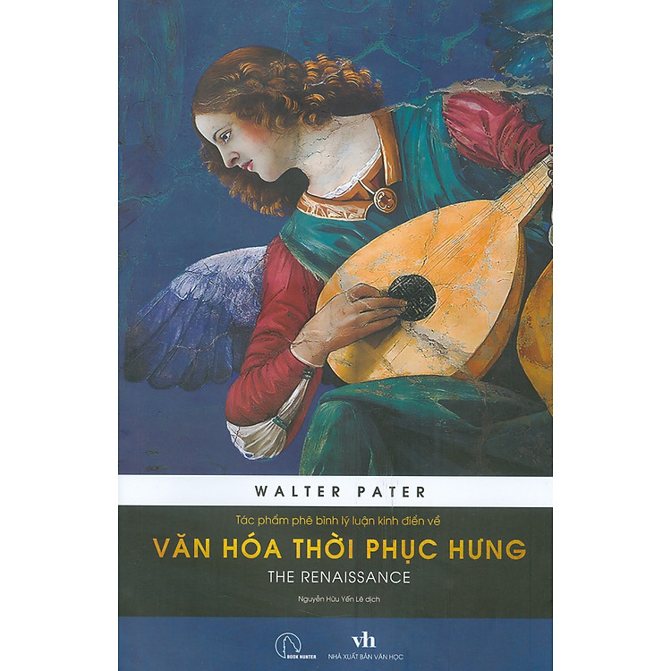 THE RENAISSANCE – Tác phẩm phê bình lý luận kinh điển về văn hóa thời Phục Hưng