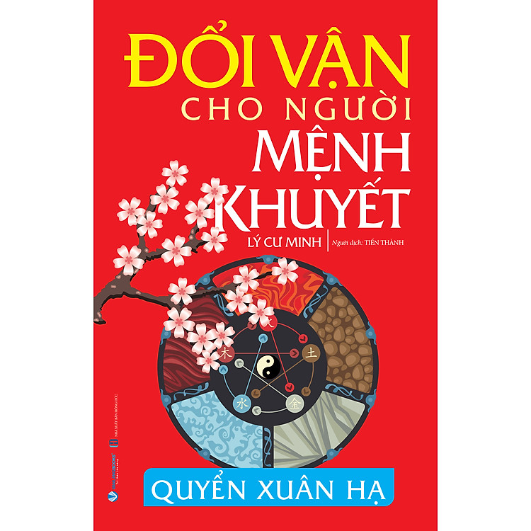 Đổi Vận Cho Người Mệnh Khuyết – Quyển Xuân Hạ (Tái Bản)