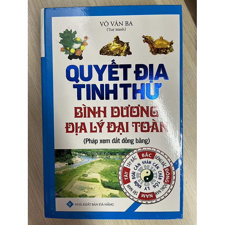 Quyết Địa Tinh Thư – Dương Trạch Tổng Luận